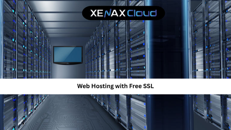 Web Hosting with Free SSL: Complete Guide to Secure and Fast Website Hosting