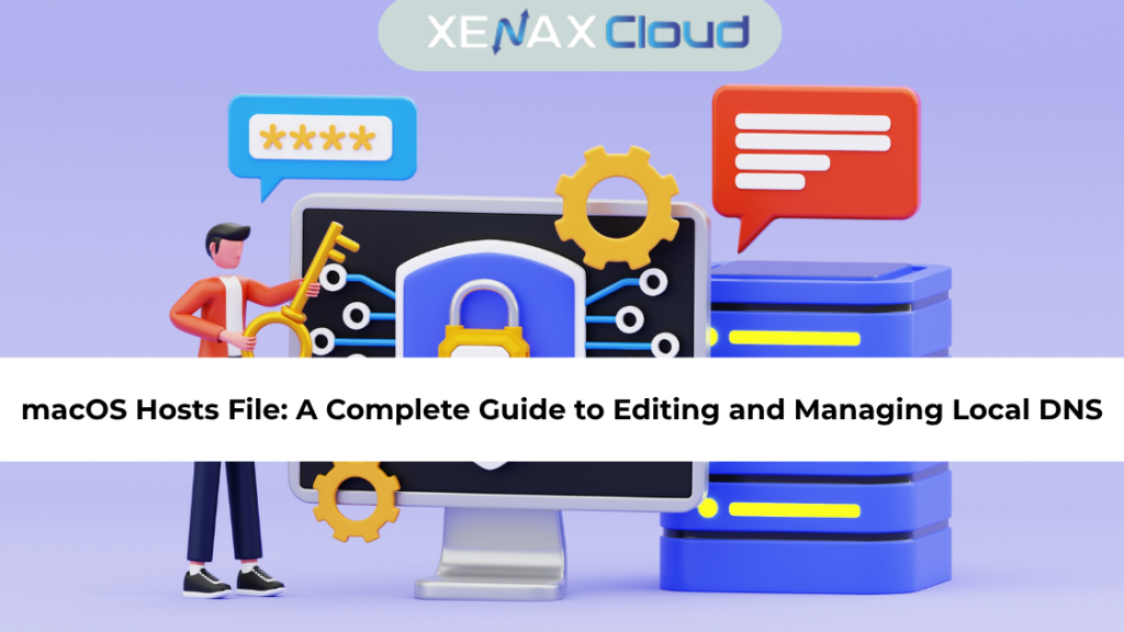macOS Hosts File: A Complete Guide to Editing and Managing Local DNS
