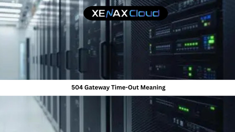 504 Gateway Time-Out Meaning Explained