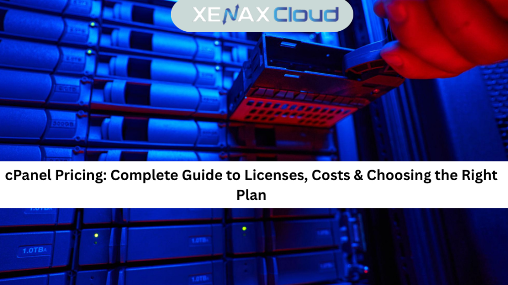 cPanel Pricing: Complete Guide to Licenses, Costs & Choosing the Right Plan