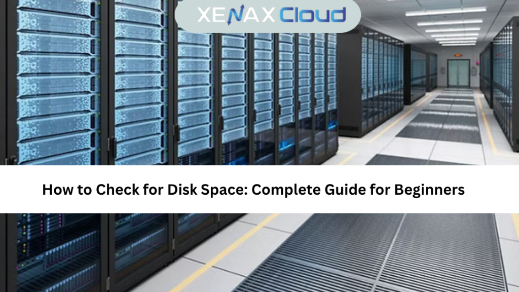 How to Check for Disk Space: Complete Guide for Beginners
