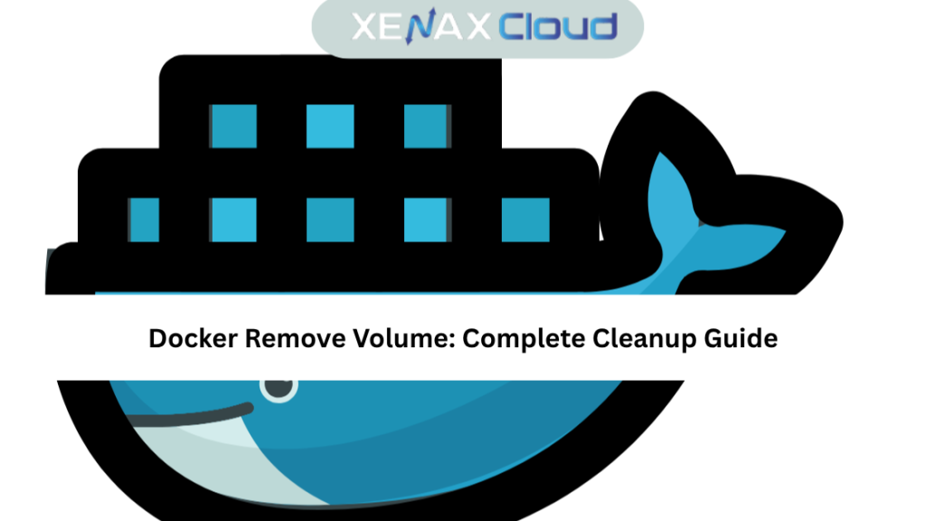 Docker Remove Volume: Complete Cleanup Guide