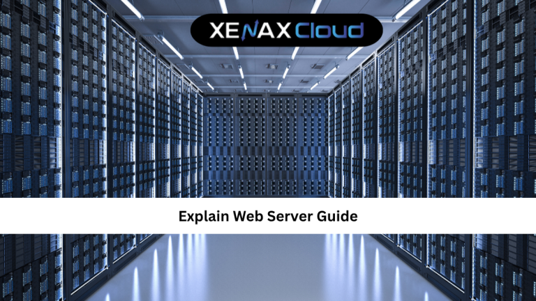 Explain Web Server Guide: Complete Beginner Guide to Web Servers