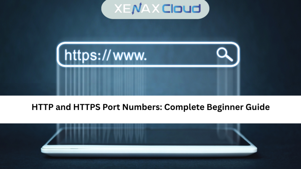 HTTP and HTTPS Port Numbers: Complete Beginner Guide