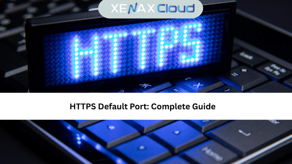HTTPS Default Port: Complete Guide