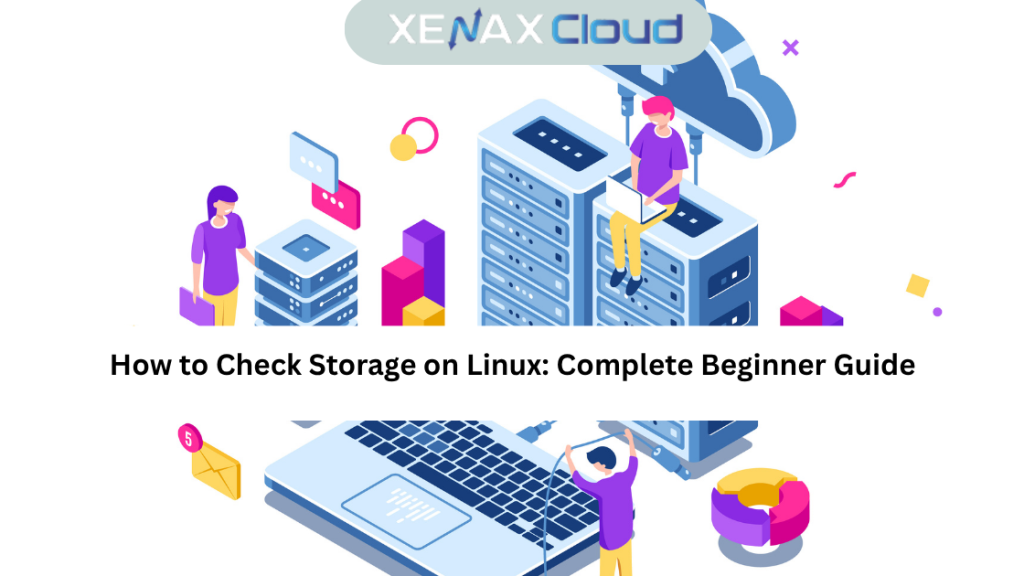 How to Check Storage on Linux: Complete Beginner Guide