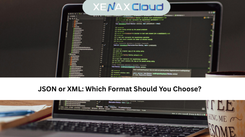 JSON or XML
