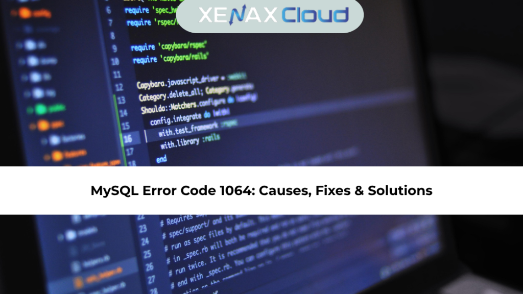 MySQL Error Code 1064: Causes, Fixes & Solutions