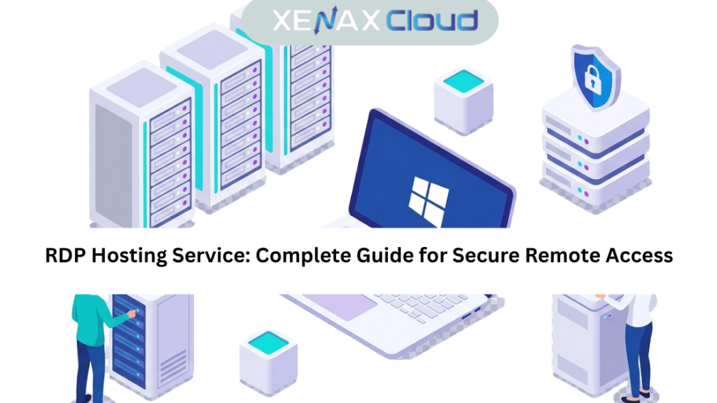 RDP Hosting Service: Complete Guide for Secure Remote Access