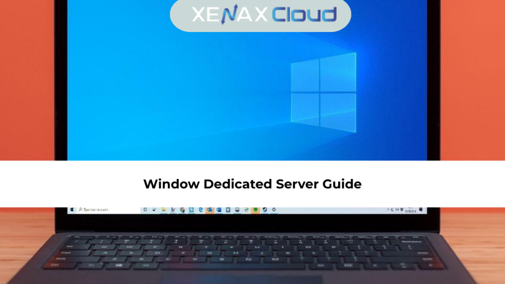 Window Dedicated Server Guide