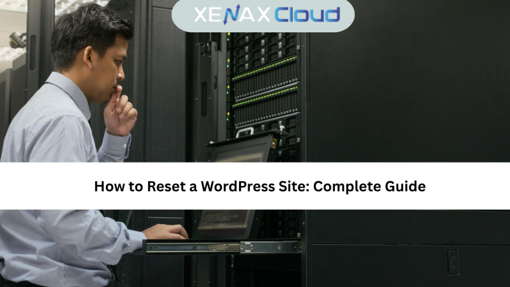 How to Reset a WordPress Site Complete Guide