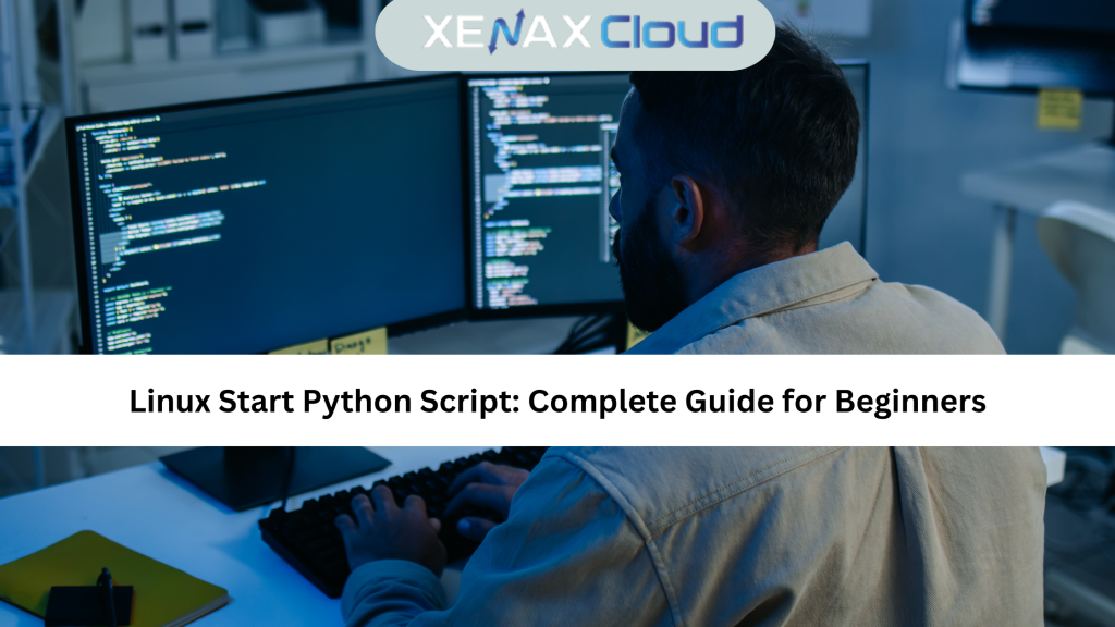 Linux Start Python Script: Complete Guide for Beginners