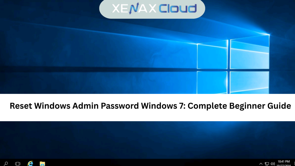 Reset Windows Admin Password Windows 7 Complete Beginner Guide