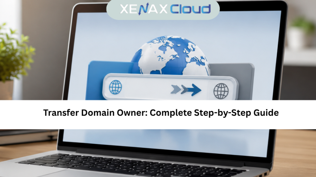 Transfer Domain Owner Complete Step-by-Step Guide