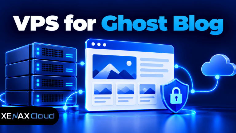VPS for Ghost Blog: Choose the Right Server and Setup